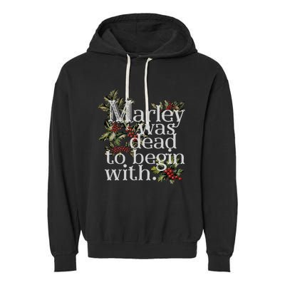 Marley Was Dead To Begin With Funny Novelty Christmas Garment-Dyed Fleece Hoodie