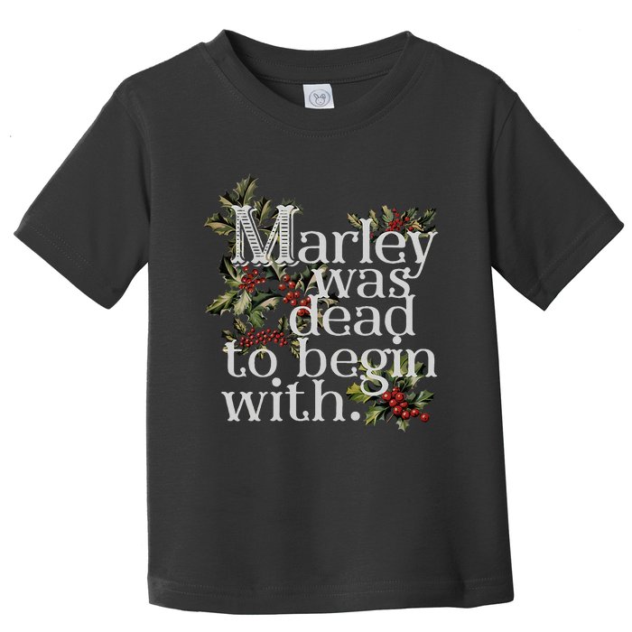 Marley Was Dead To Begin With Funny Novelty Christmas Toddler T-Shirt