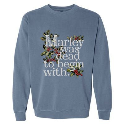 Marley Was Dead To Begin With Funny Novelty Christmas Garment-Dyed Sweatshirt