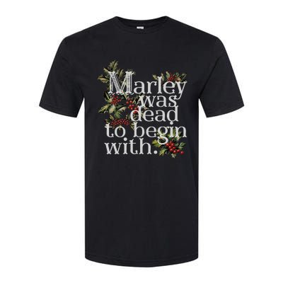 Marley Was Dead To Begin With Funny Novelty Christmas Softstyle CVC T-Shirt