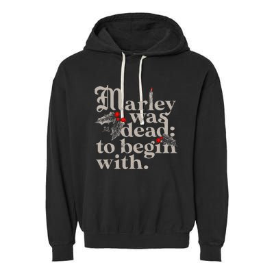 Marley Was Dead To Begin With Garment-Dyed Fleece Hoodie