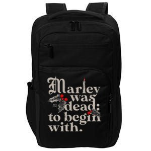 Marley Was Dead To Begin With Impact Tech Backpack