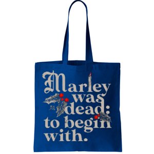 Marley Was Dead To Begin With Tote Bag