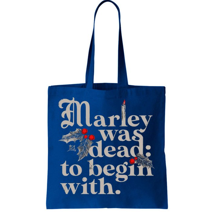 Marley Was Dead To Begin With Tote Bag