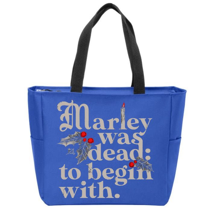 Marley Was Dead To Begin With Zip Tote Bag