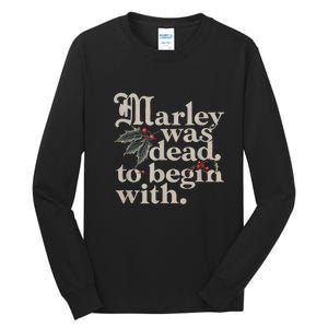 Marley Was Dead To Begin With Funny Quote Tall Long Sleeve T-Shirt