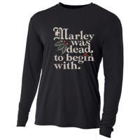 Marley Was Dead To Begin With Funny Quote Cooling Performance Long Sleeve Crew