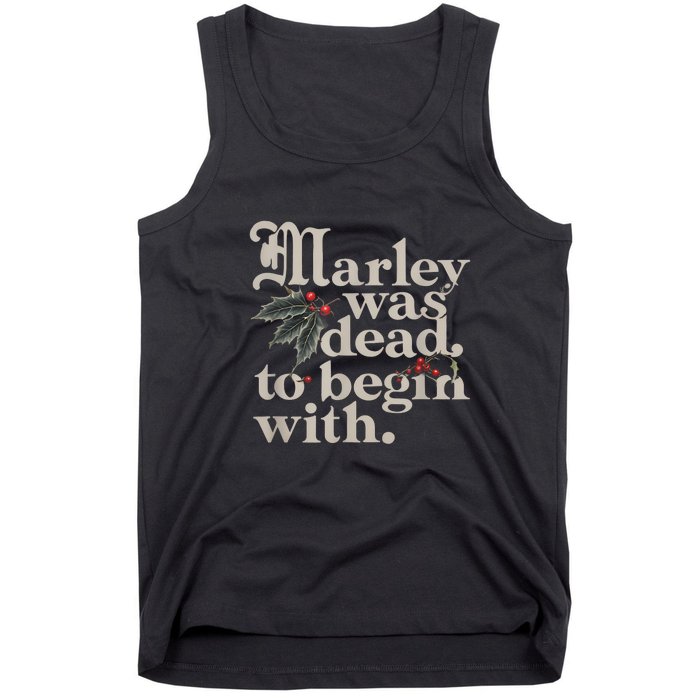 Marley Was Dead To Begin With Funny Quote Tank Top