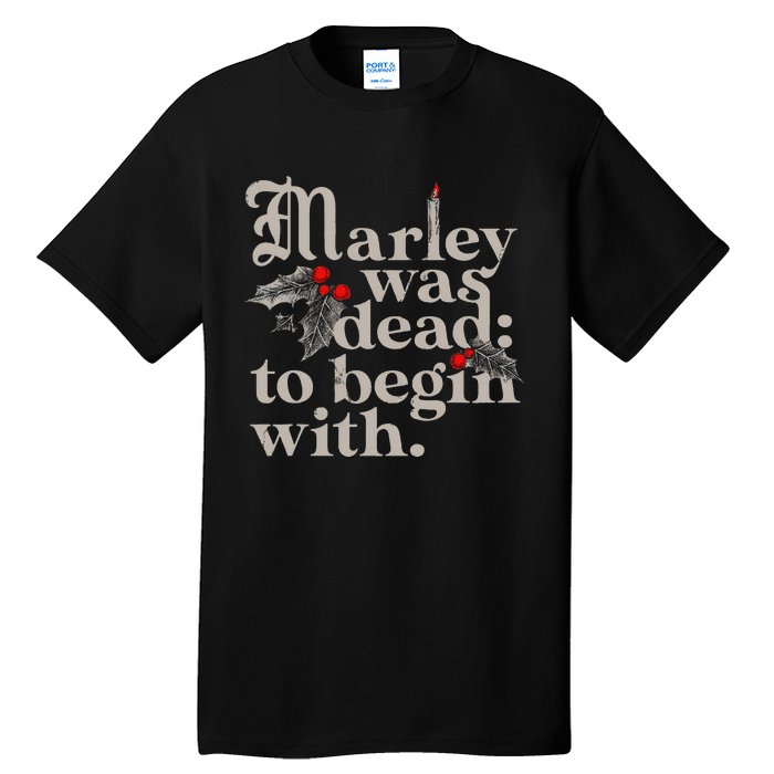 Marley Was Dead To Begin With Tall T-Shirt