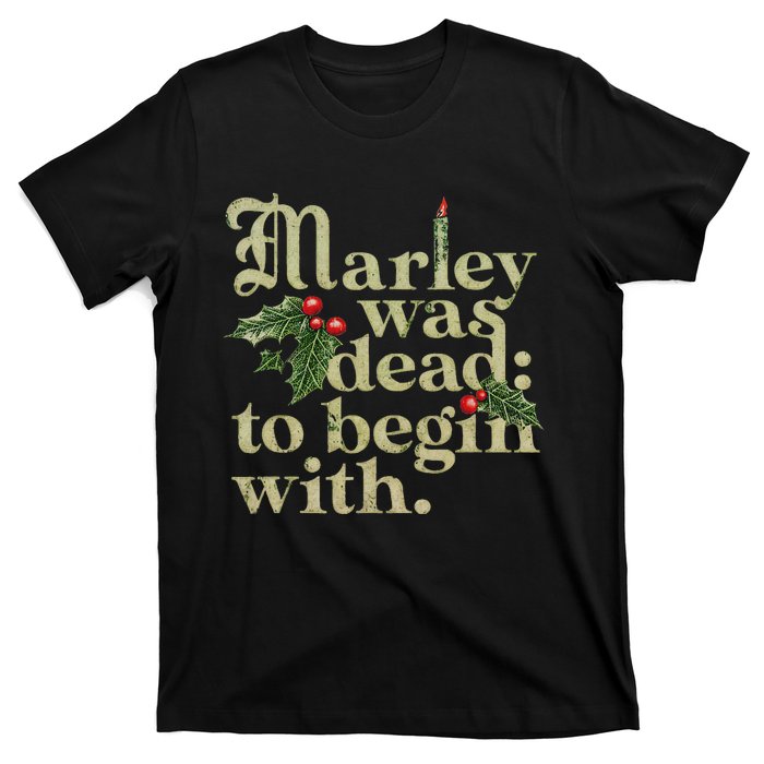 Marley Was Dead To Begin With Funny Vintage Christmas T-Shirt