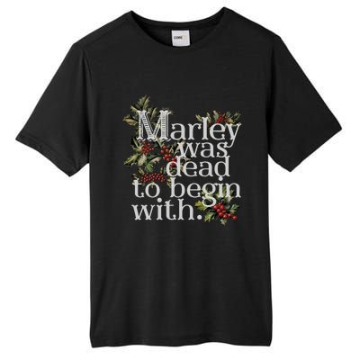 Marley Was Dead To Begin With Funny Novelty Christmas Tall Fusion ChromaSoft Performance T-Shirt