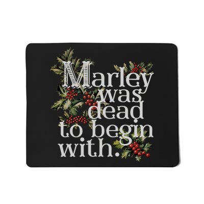 Marley Was Dead To Begin With Funny Novelty Christmas Mousepad