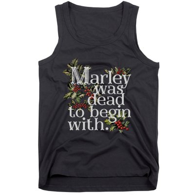 Marley Was Dead To Begin With Funny Novelty Christmas Tank Top