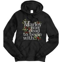 Marley Was Dead To Begin With Funny Novelty Christmas Tie Dye Hoodie