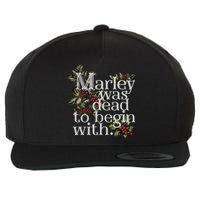 Marley Was Dead To Begin With Funny Novelty Christmas Wool Snapback Cap