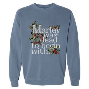 Marley Was Dead To Begin With Funny Novelty Christmas Garment-Dyed Sweatshirt