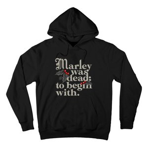 Marley Was Dead To Begin With Funny Quote Xmas Hoodie