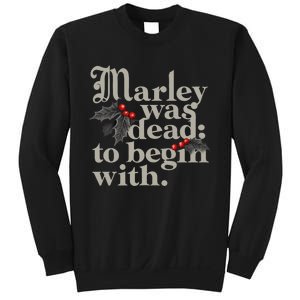 Marley Was Dead To Begin With Funny Quote Xmas Sweatshirt