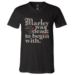 Marley Was Dead To Begin With Funny Quote Xmas V-Neck T-Shirt