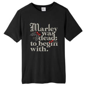 Marley Was Dead To Begin With Funny Quote Xmas Tall Fusion ChromaSoft Performance T-Shirt