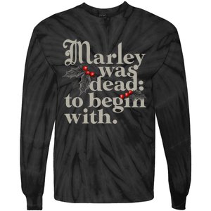 Marley Was Dead To Begin With Funny Quote Xmas Tie-Dye Long Sleeve Shirt