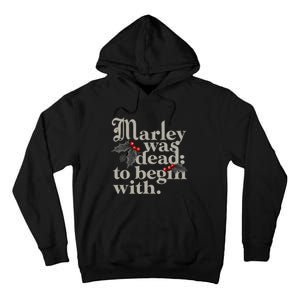 Marley Was Dead To Begin With Funny Quote Xmas Tall Hoodie