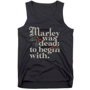 Marley Was Dead To Begin With Funny Quote Xmas Tank Top