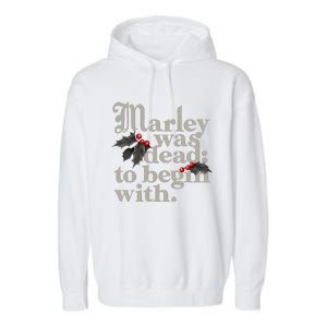 Marley Was Dead To Begin With Funny Quote Xmas Garment-Dyed Fleece Hoodie