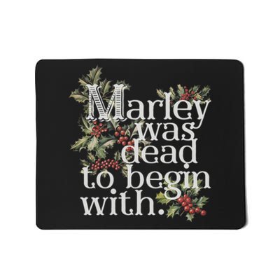 Marley Was Dead: To Begin With Funny Novelty Christmas Mousepad