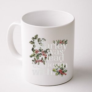 Marley Was Dead: To Begin With Funny Novelty Christmas Coffee Mug