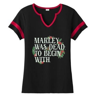 Marley Was Dead: To Begin With Funny Novelty Christmas Ladies Halftime Notch Neck Tee