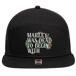 Marley Was Dead: To Begin With Funny Novelty Christmas 7 Panel Mesh Trucker Snapback Hat