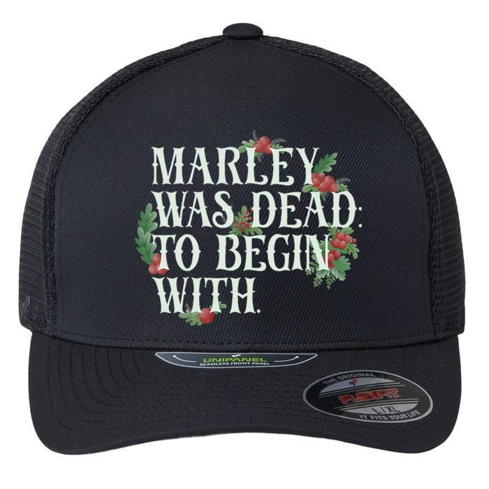 Marley Was Dead: To Begin With Funny Novelty Christmas Flexfit Unipanel Trucker Cap