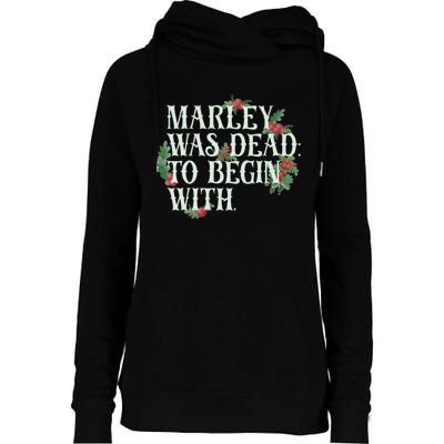 Marley Was Dead: To Begin With Funny Novelty Christmas Womens Funnel Neck Pullover Hood