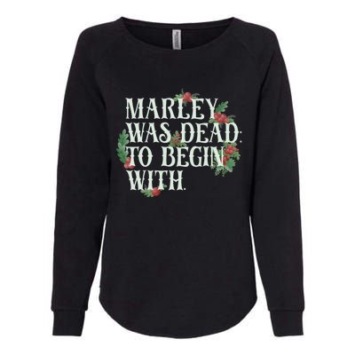 Marley Was Dead: To Begin With Funny Novelty Christmas Womens California Wash Sweatshirt