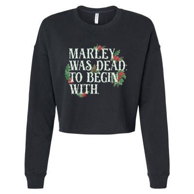 Marley Was Dead: To Begin With Funny Novelty Christmas Cropped Pullover Crew