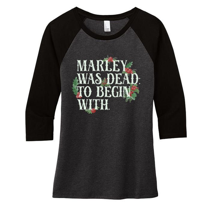 Marley Was Dead: To Begin With Funny Novelty Christmas Women's Tri-Blend 3/4-Sleeve Raglan Shirt