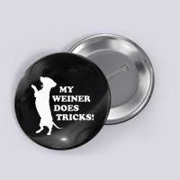 My Weiner Does Tricks Button