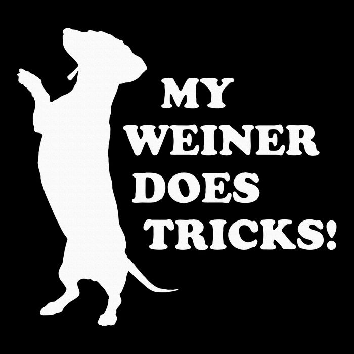 My Weiner Does Tricks Baby Bodysuit