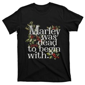 Marley Was Dead: To Begin With Funny Christmas Gift T-Shirt