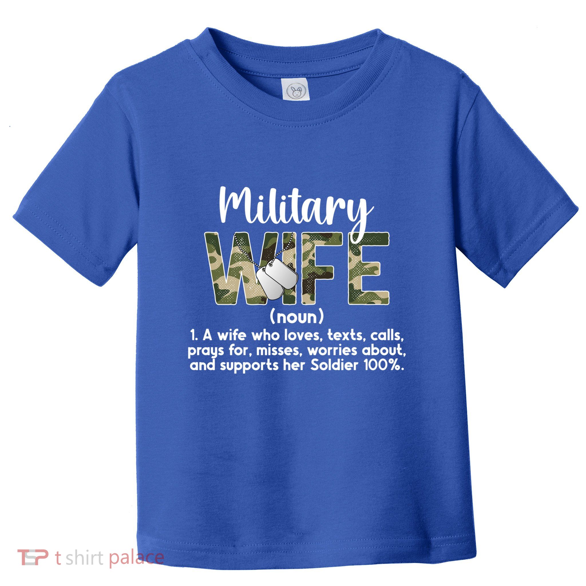 Military Wife Definition Wife Of A Soldier Wife Gift Toddler T-Shirt