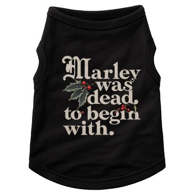 Marley Was Dead To Begin With Funny Quote Doggie Tank