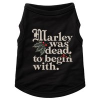 Marley Was Dead To Begin With Funny Quote Doggie Tank