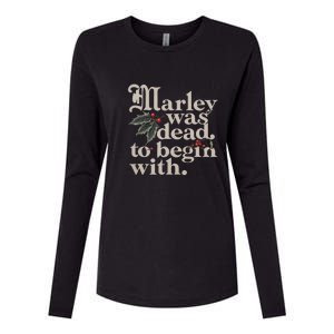 Marley Was Dead To Begin With Funny Quote Womens Cotton Relaxed Long Sleeve T-Shirt