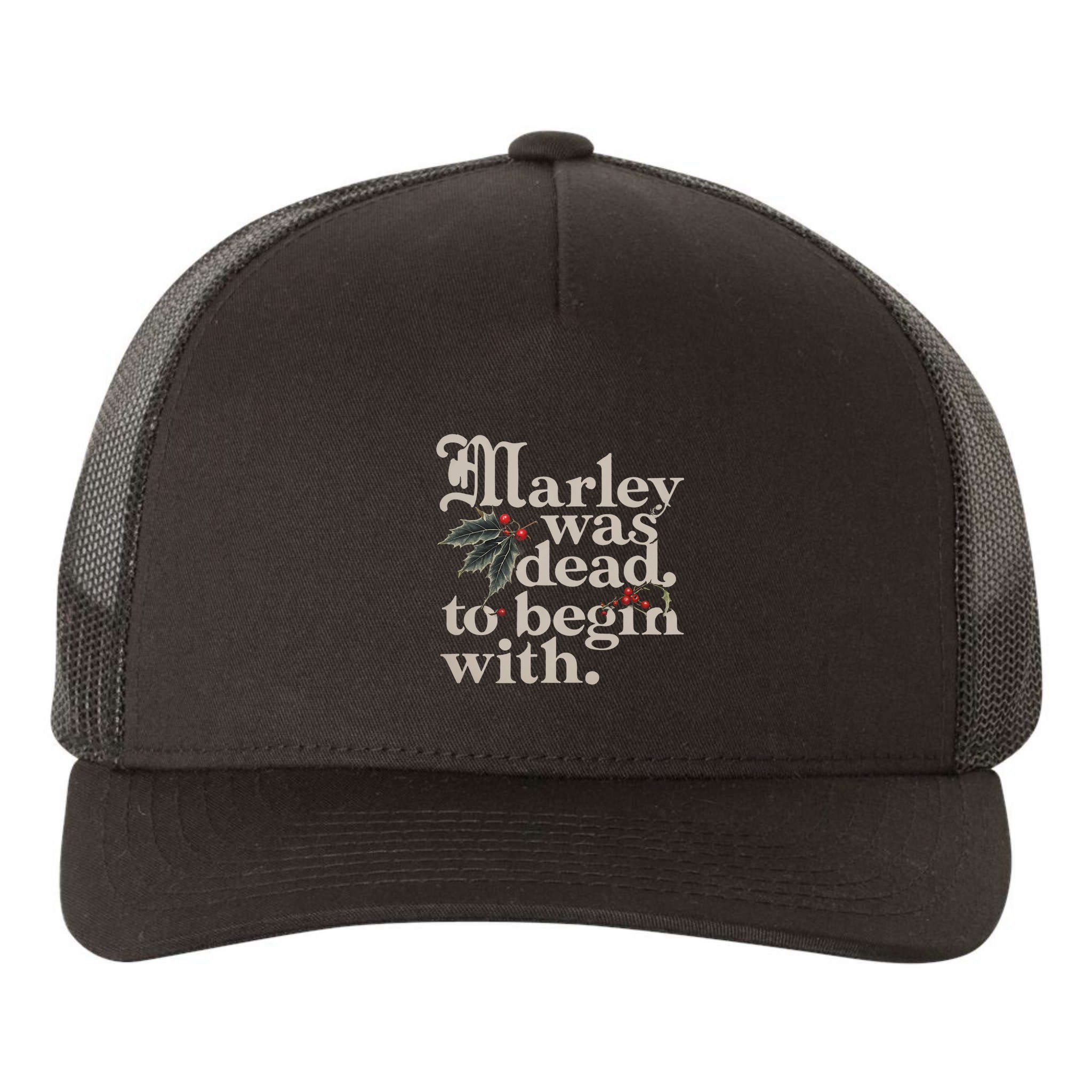 Marley Was Dead To Begin With Funny Quote Yupoong Adult 5-Panel Trucker Hat