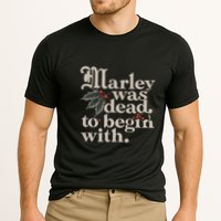 Marley Was Dead To Begin With Funny Quote Performance Shirt