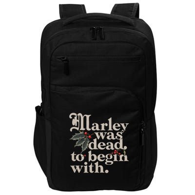 Marley Was Dead To Begin With Funny Quote Impact Tech Backpack
