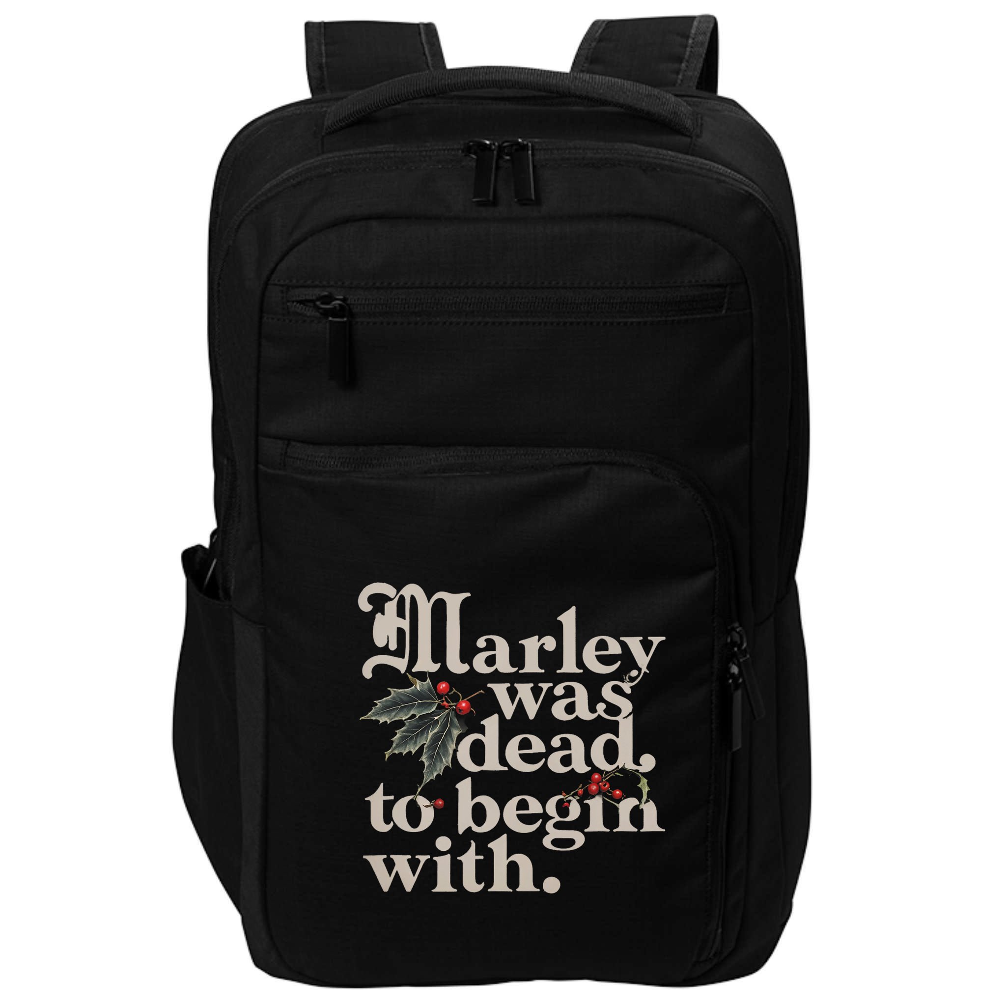 Marley Was Dead To Begin With Funny Quote Impact Tech Backpack
