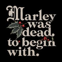 Marley Was Dead To Begin With Funny Quote Button