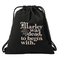 Marley Was Dead To Begin With Funny Quote Drawstring Bag